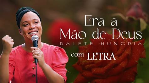 letra era a mao de deus-4